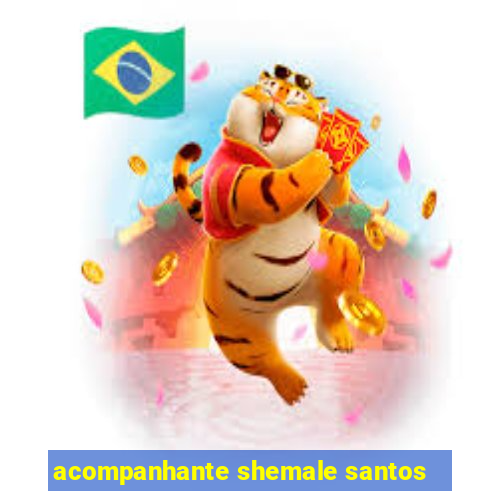 acompanhante shemale santos